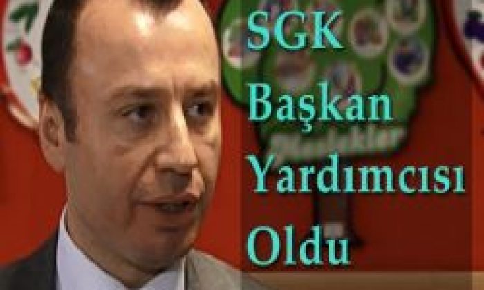 Murat Yazıcı SGK Başkan Yardımcısı Oldu