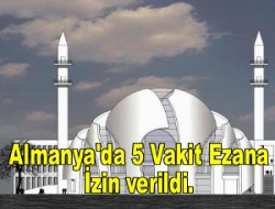 Almanya’da 5 vakit ezana izin verildi