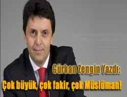 Gürkan Zengin’in Yeni Yazısı