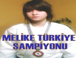 Melike Türkiye Şampiyonu