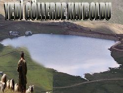 Yedi Göllerde Kayboldu