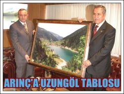 Arınç’a Uzungöl Tablosu
