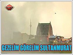 Gezelim Görelim: Sultanmurat