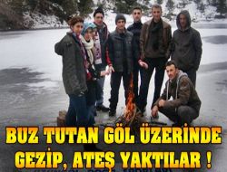 Buz Üstünde Ateş Yaktılar