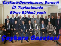 Çay-Der Yönetimi Görev Bölümü Yaptı