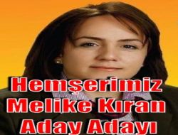 Hemşerimiz Melike Kıran Aday Adayı