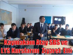 Kaymakam Atay Kursları Denetledi