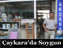 Çaykara’da Soygun