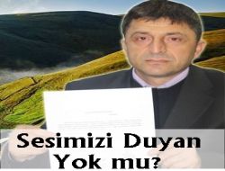 Sesimizi Duyan Yok mu ?