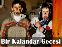 Bir Kalandar Geleneği: Karakoncilo