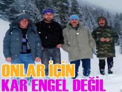 Kar Onlar İçin Hobi
