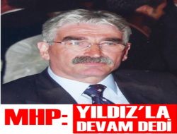MHP Yıldız’la Devam Dedi