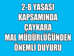2-B Kapsamında Önemli Duyuru