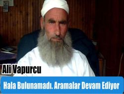 Ali Vapurcu Hala Bulunamadı
