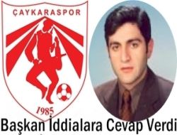 Başkan Tüm İddialara Cevap Verdi