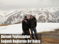 Durnalı Yaylasından Soğanlı Dağları