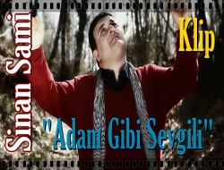 Sinan Sami: Adam Gibi Sevgili