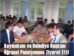 Kaymakam ve Belediye Başkanı Öğrenci Pansiyonunu Ziyaret Etti