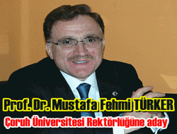 Prof. Dr. Mustafa Fehmi Türker Rektör Adayı