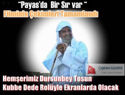 Dursunbey Tosun Kubbe Dede Rolüyle Ekranlarda