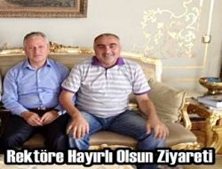 Rektöre Hayırlı Olsun Ziyareti
