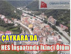 HES İnşaatında İkinci Ölüm