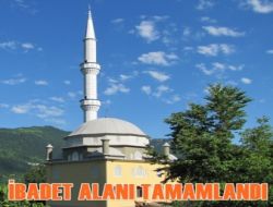 İbadet Alanı Tamamlandı
