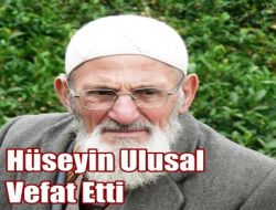 Soma’da Vefat: Hüseyin Ulusal