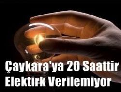 Çaykara’da 20 Saattir Elektrik Yok