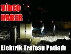 Elektrik Trafosu Patladı