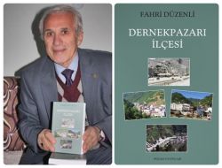 Fahri Düzenli Dernekpazarı’nın Kitabını Yazdı