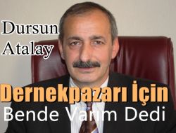 Dursun Atalay’da Aday Adayı