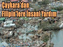 Çaykara’dan Filipin’lere yardım eli uzandı