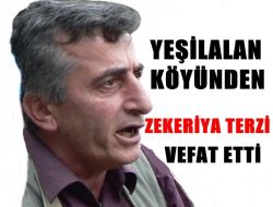 Yeşilalan Köyünden Zekeriya Terzioğlu Vefat Etti