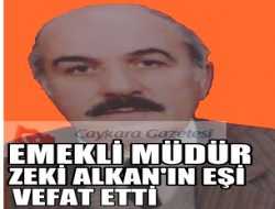 Emekli Müdür Zeki Alkan’ın Eşi Fevziye Alkan Vefat Etti