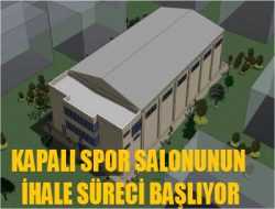 Spor Salonu İhale Süreci Başlıyor