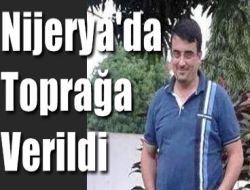 Nijerya’da Virüse Yenildi