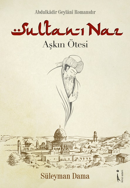 Yazar Süleyman Dama'nın Sultan-ı Naz Kitabı Çıktı 2 Yazar Süleyman Dama'nın Sultan-ı Naz Kitabı Çıktı 2