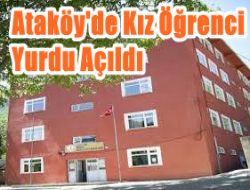 Ataköy’de 120 kişilik kız öğrenci yurdu açıldı
