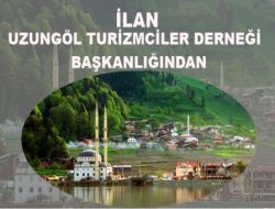 Uzungöl Turizmciler Derneği Başkanlığından Duyuru