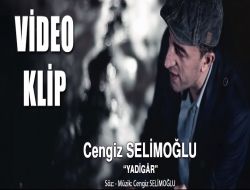 Cengiz Selimoğlu ‘Yadigar’
