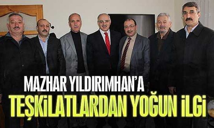 Mazhar Yıldırımhan’a teşkilatlardan yoğun ilgi