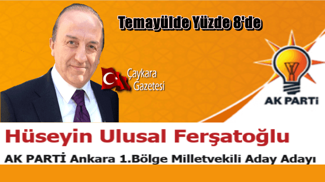 Hüseyin Ulusal Ferşatoğlu temayülde yüzde 8’e kaldı