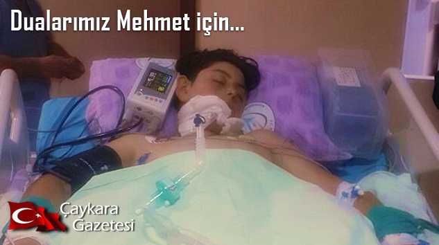 Duanın gücüne inanıyoruz… Mehmet için eller duaya!