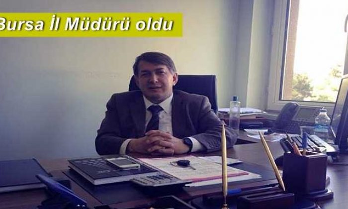 Hüseyin Uysal Bursa İl Müdürü olarak atandı