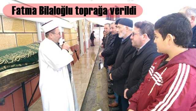 Fatma Bilaloğlu İzmit’te toprağa verildi