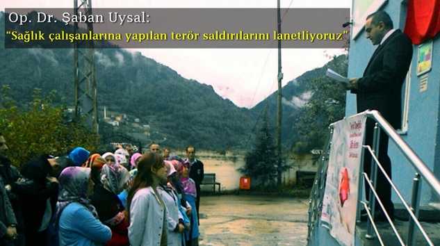 Op. Dr. Şaban Uysal: Terör değil şifa veren eller kazanacaktır