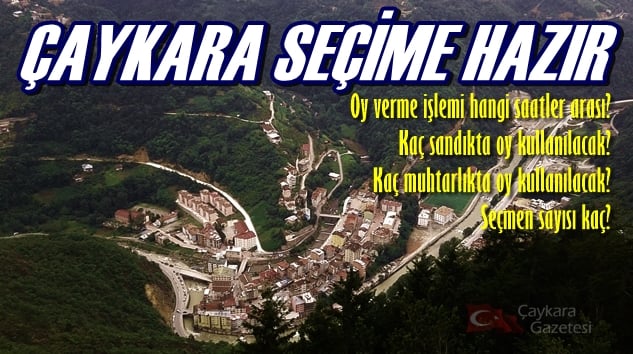 Çaykara seçime hazır