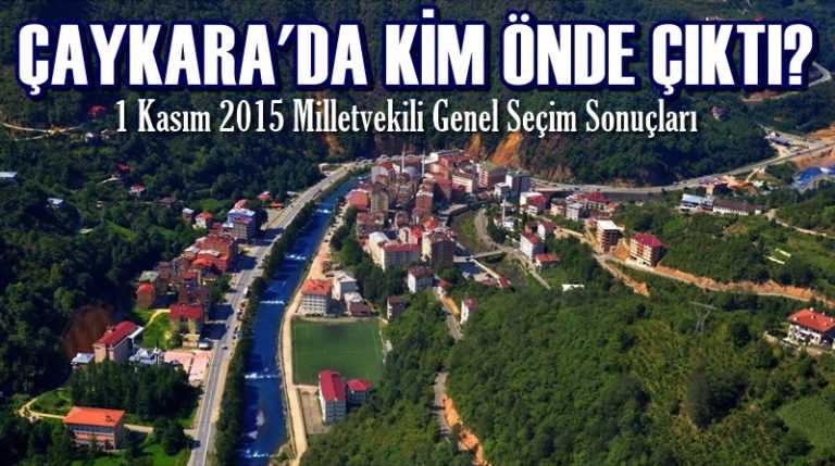 Çaykara’da seçim sonuçları nasıl oldu?
