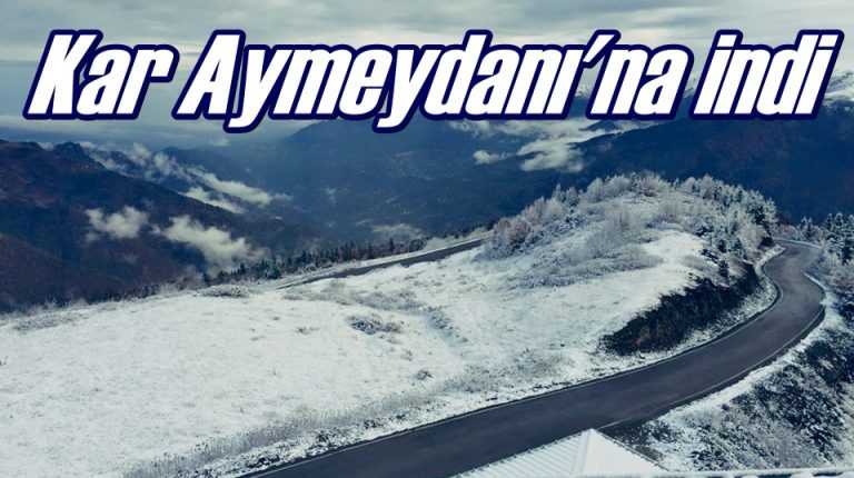 Kar Aymeydanı’na kadar indi